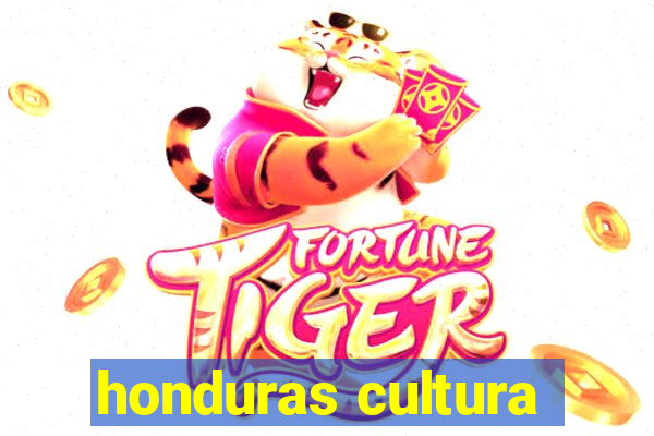 honduras cultura